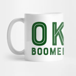 OK boomer Mug